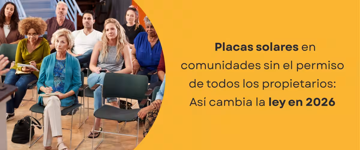 Placas solares en comunidades sin el permiso de todos los propietarios: Así cambia la ley en 2026