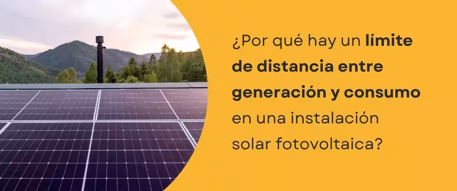 ¿Por qué hay un límite de distancia entre generación y consumo en una instalación solar fotovoltaica? ¿Por qué hay un límite de distancia entre generación y consumo en una instalación solar fotovoltaica?