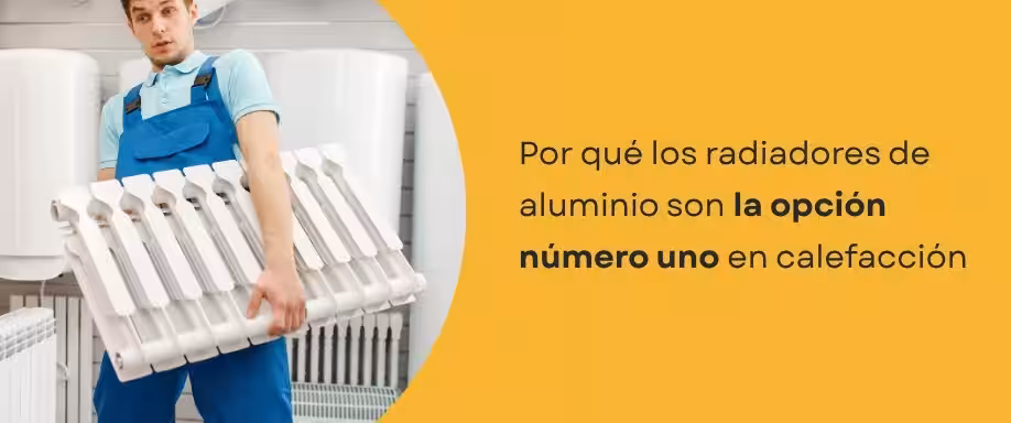 Por qué los radiadores de aluminio son la opción número uno en calefacción