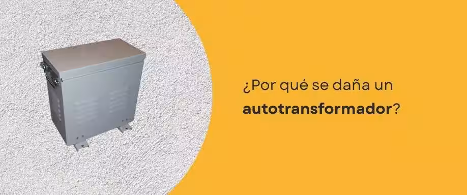 ¿Por qué se daña un autotransformador?