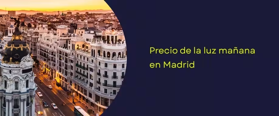 Precio luz mañana por horas: Madrid Precio luz mañana por horas: Madrid