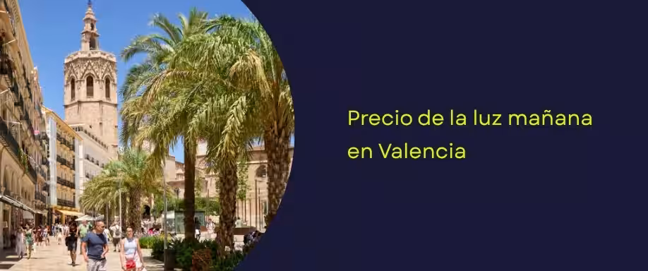 Precio luz mañana por horas: Valencia Precio luz mañana por horas: Valencia
