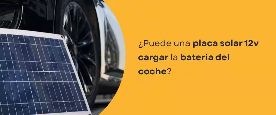 ¿Puede una placa solar 12v cargar la batería del coche? ¿Puede una placa solar 12v cargar la batería del coche?