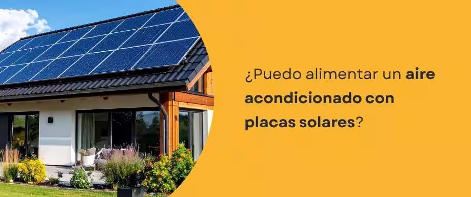 ¿Puedo alimentar un aire acondicionado con placas solares?