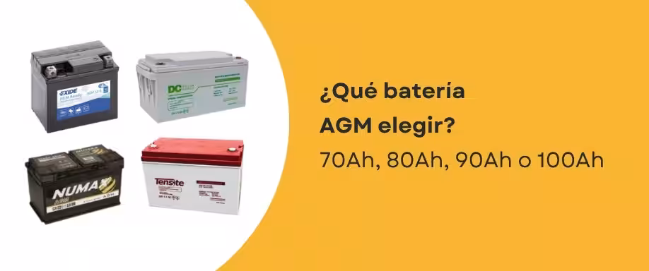¿Qué batería AGM elegir? 70Ah, 80Ah, 90Ah o 100Ah