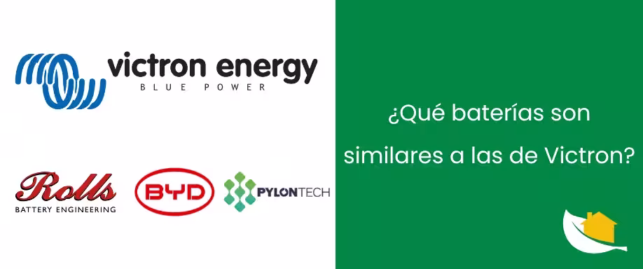 ¿Qué baterías son similares a las de Victron?