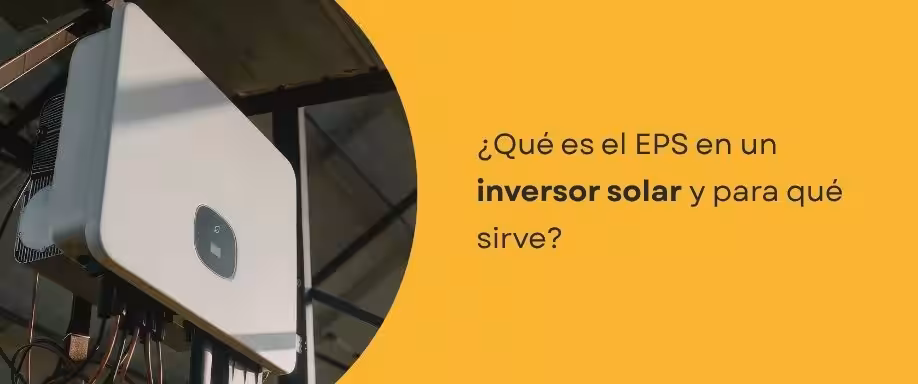 ¿Qué es EPS en un inversor solar y para qué sirve?