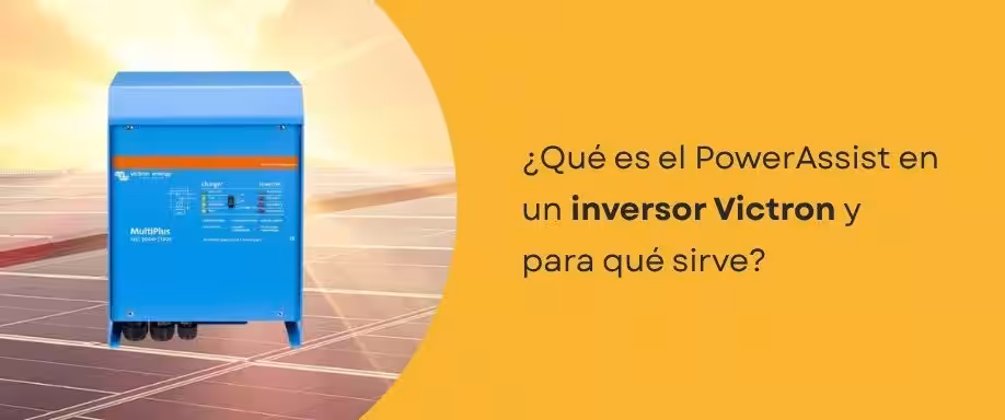 ¿Qué es el PowerAssist en un inversor Victron y para qué sirve?