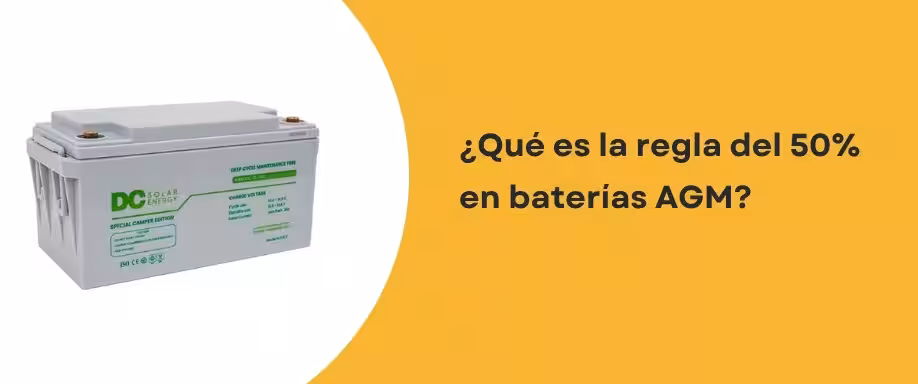 ¿Qué es la regla del 50% en baterías AGM?