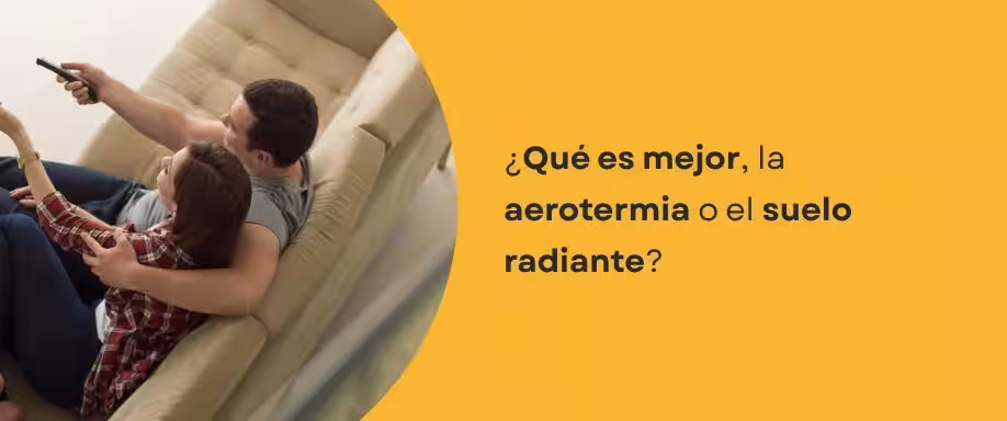 ¿Qué es mejor, la aerotermia o el suelo radiante?
