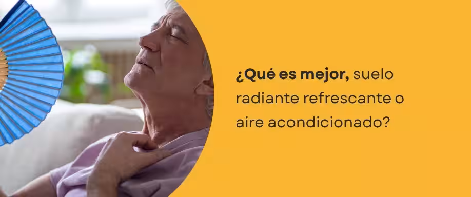 ¿Qué es mejor, suelo radiante refrescante o aire acondicionado?