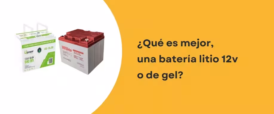 ¿Qué es mejor, una batería litio 12v o de gel?