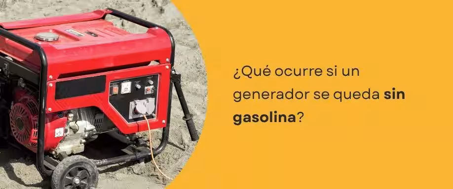¿Qué ocurre si un generador se queda sin gasolina?