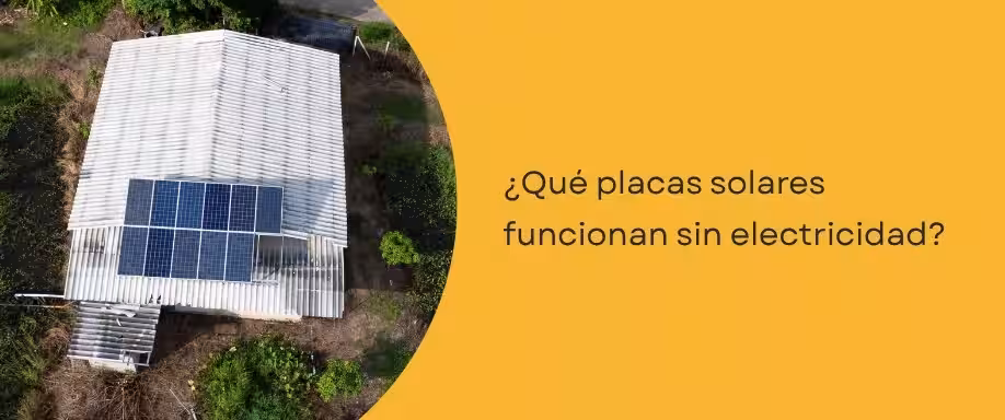 ¿Qué placas solares funcionan sin electricidad?