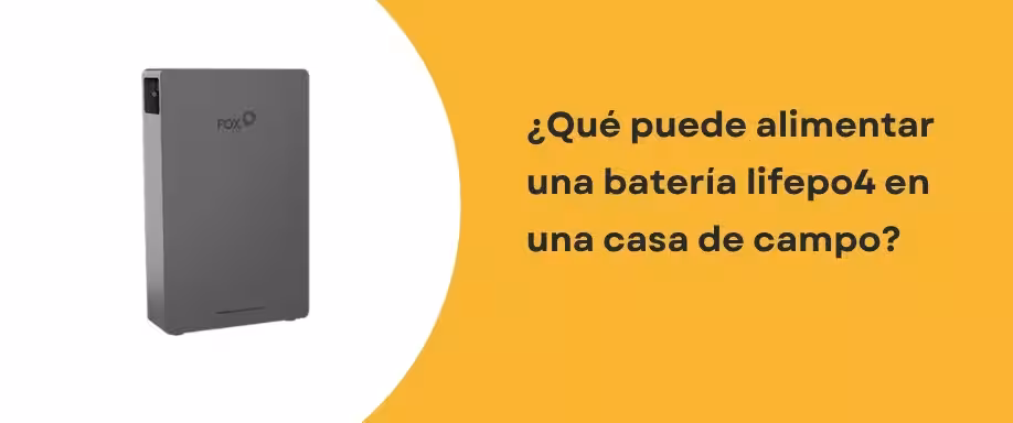 ¿Qué puede alimentar una Batería LiFePO4 en una casa de campo?