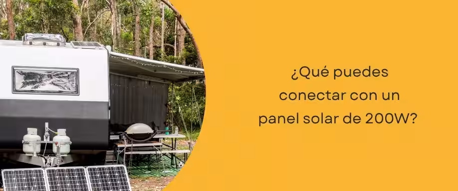 ¿Qué puedes conectar con un panel solar 200W?