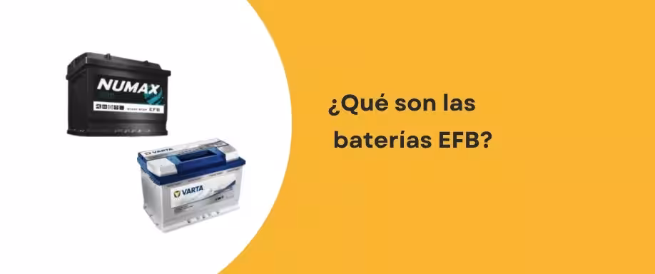 ¿Qué son las baterías EFB? ¿Qué son las baterías EFB?