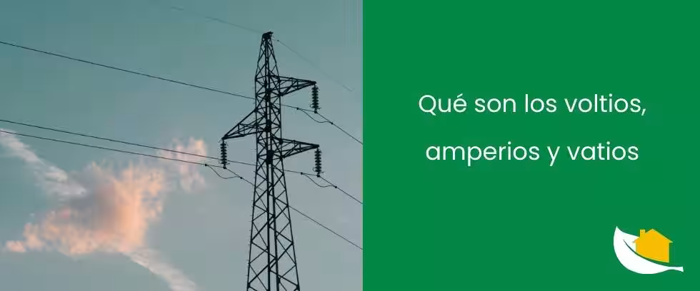 ¿Qué son los voltios, amperios y vatios?