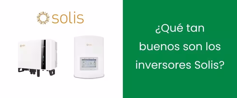 ¿Qué tan buenos son los inversores Solis?