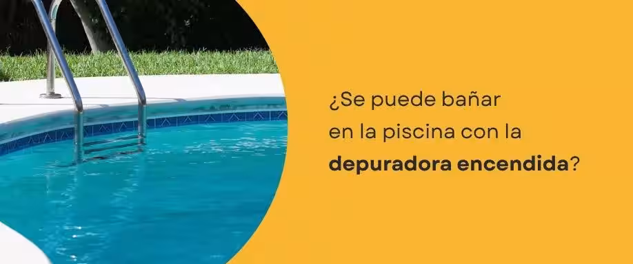 ¿Se puede bañar en la piscina con la depuradora encendida?