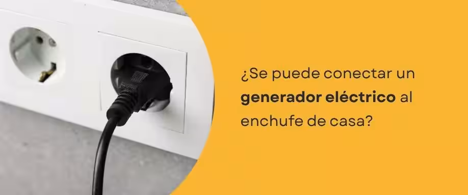 ¿Se puede conectar un generador eléctrico al enchufe de casa?