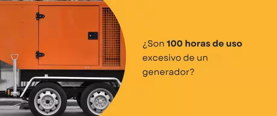 ¿Son 100 horas de uso excesivo de un generador?