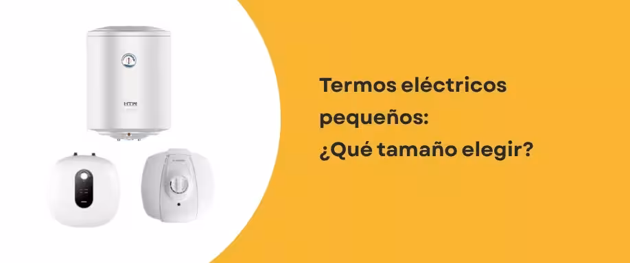 Termos eléctricos pequeños: ¿Qué tamaño elegir?
