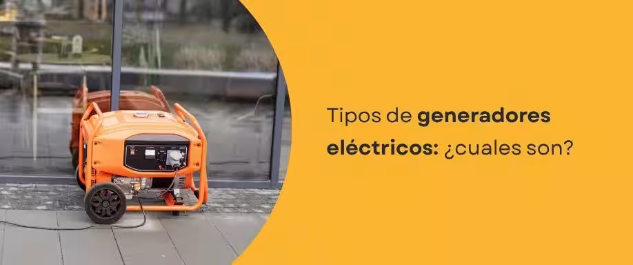 Tipos de generadores eléctricos