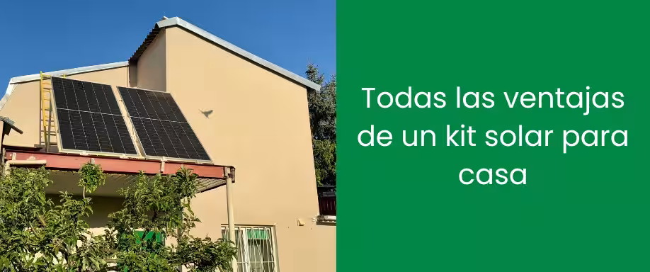 Todas las ventajas de un kit solar para casa