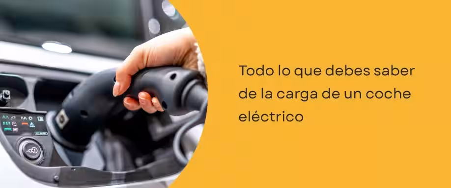 Lo que debes saber de la carga de un coche eléctrico: Guía