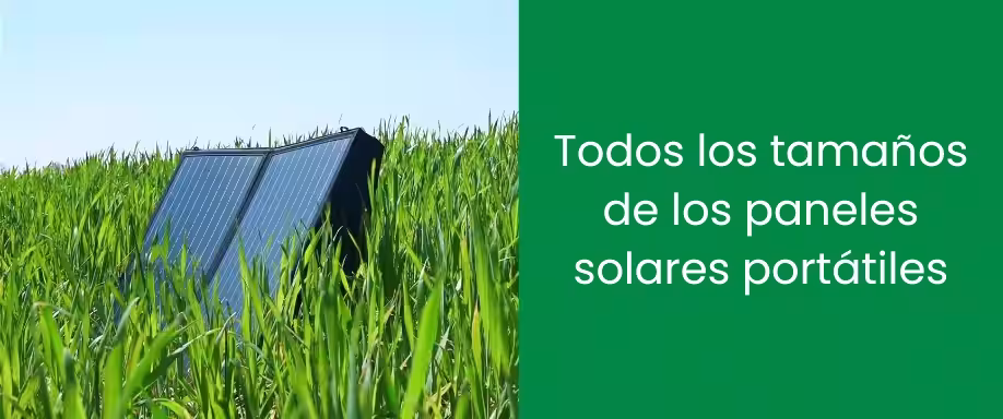 Todos los tamaños de los paneles solares portátiles