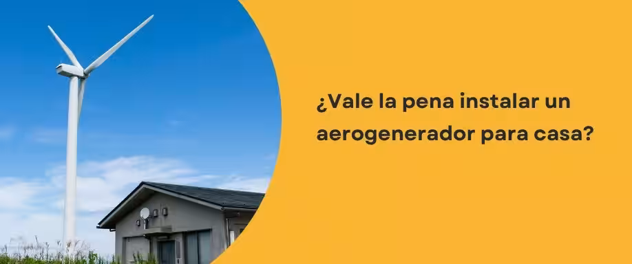 ¿Vale la pena instalar un aerogenerador para casa?