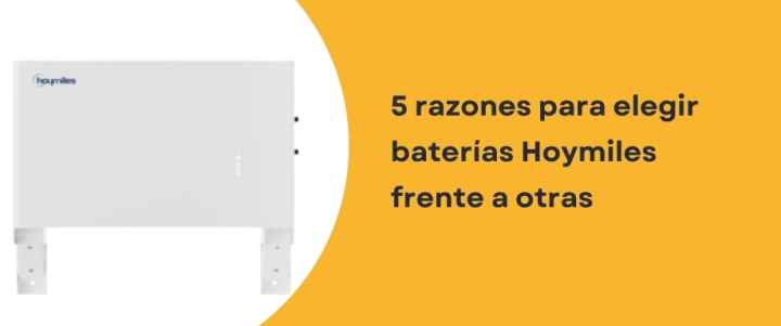 5 razones para elegir baterías Hoymiles frente a otras