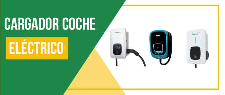 ¿Qué hay que tener en cuenta antes de comprar cargadores para coches eléctricos?