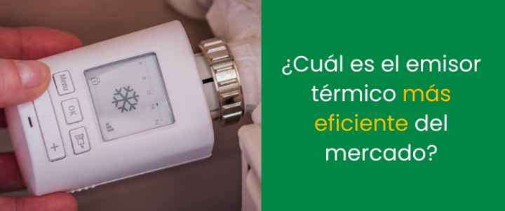 Cuál es el emisor térmico más eficiente del mercado
