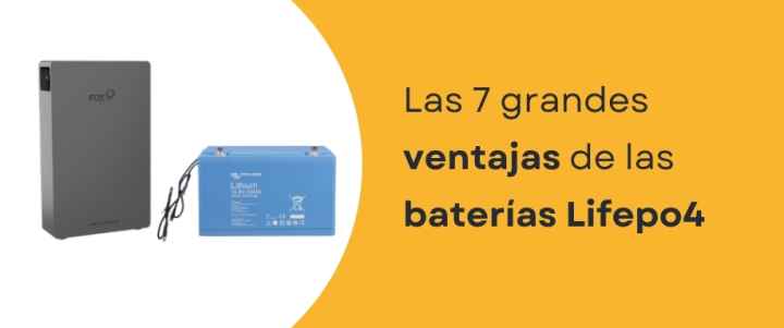 Las 7 grandes ventajas de las baterías lifepo4