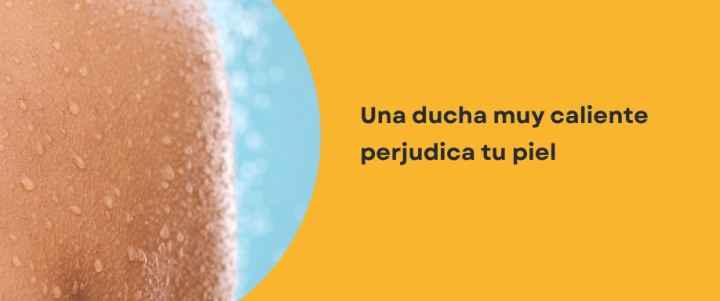 Una ducha muy caliente perjudica tu piel