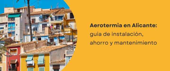 Aerotermia Alicante Aerotermia Alicante