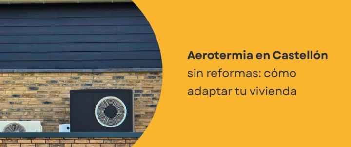 Aerotermia Castellón