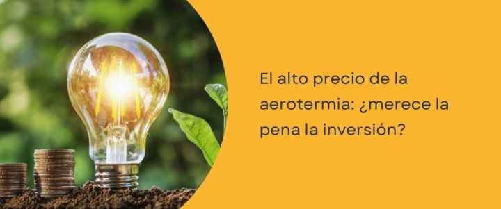 El alto precio de la aerotermia: ¿merece la pena la inversión?