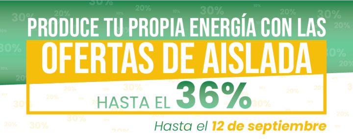 ¡Ofertas de aislada! Produce tu propia energía con hasta un 36% de descuento