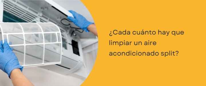 ¿Cada cuánto hay que limpiar un aire acondicionado split? ¿Cada cuánto hay que limpiar un aire acondicionado split?