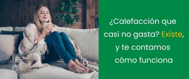 ¿Calefacción que casi no gasta? Existe, y te contamos cómo funciona