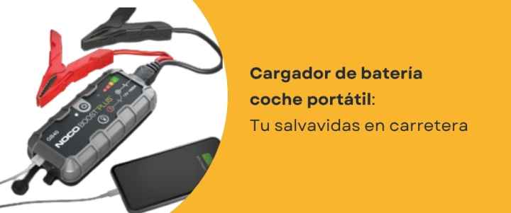Cargador de batería coche portátil: Tu salvavidas en carretera Cargador de batería coche portátil: Tu salvavidas en carretera