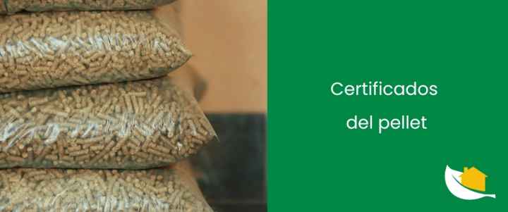 Certificados del pellet: Cuáles son y por qué son importantes