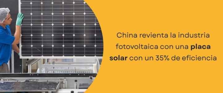 China revienta la industria fotovoltaica con una placa solar con un 35% de eficiencia