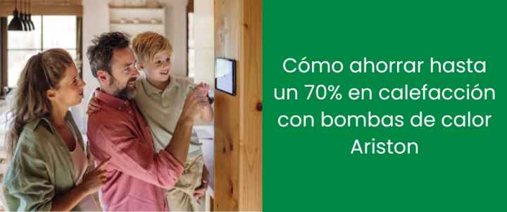 Cómo ahorrar hasta un 70% en calefacción con bombas de calor Ariston