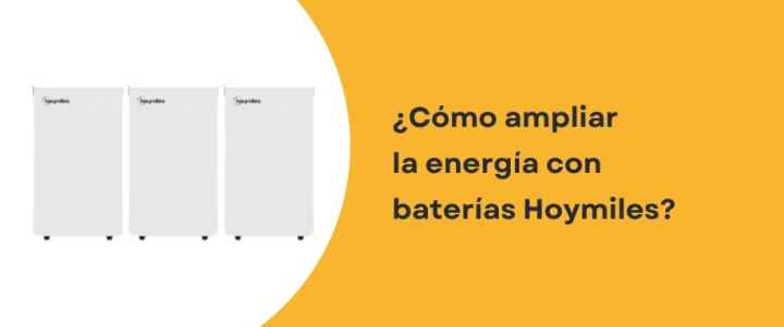 ¿Cómo ampliar la energía con baterías Hoymiles?