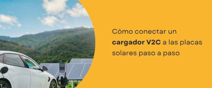 Cómo conectar un cargador V2C a las placas solares paso a paso Cómo conectar un cargador V2C a las placas solares paso a paso