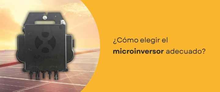 ¿Cómo elegir el microinversor adecuado?